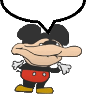 a cartoon of mickey mouse with a big nose and a speech bubble above his head