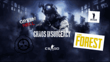 a poster for a video game called chaos insurgency the forest and green hell