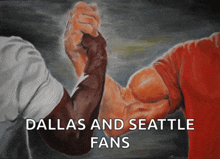 a painting of two people shaking hands with the words dallas and seattle fans below them