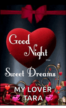 a picture of a red heart with the words good night sweet dreams my lover tara