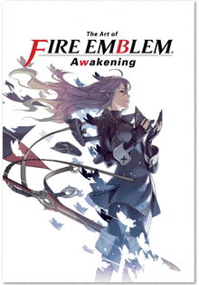 a poster for the art of fire emblem awakening shows a woman holding a sword