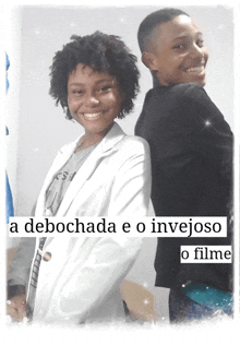 two people standing back to back with the words " a debochada e o invejoso o filme " on the bottom