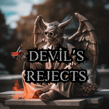 a statue of a devil with the words devil 's rejects behind it