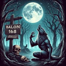 a werewolf is howling in front of a sign that says ballon 168