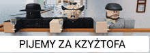 a sign that says pijemy za kzyztofa with a picture of a man smoking a cigarette