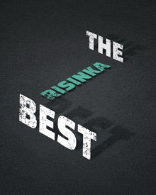 a black background with the words " the best " on it