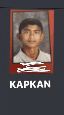 a picture of a young man with the name kapkan written below it