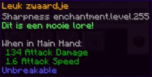 a screenshot of a video game that says leuk zwaardje sharpness enchantment level 255 dit is een mooie lore