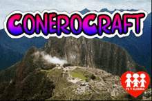 a mountain with the words conerocraft on it