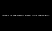 a black screen with white text that says `` follow us for more information become a part of something special ''