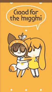 a cartoon of two girls hugging each other with the words `` croad for the migghi '' .