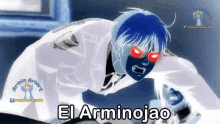 a cartoon character with blue hair and red eyes is named el arminojao