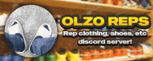 an advertisement for olzo reps rep clothing shoes etc. discord server