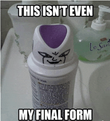 a bottle of air freshener with a face drawn on it and the words `` this is n't even my final form ''