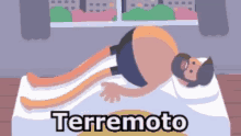 a cartoon drawing of a man laying on a bed with the word terremoto written on the bottom