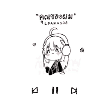 a black and white drawing of a girl wearing headphones with the letters lpaka333 above her