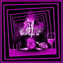 a poster for gluttony 5th deadly sin shows a man in a suit and tie with his head on a plate