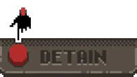 a pixel art illustration of a red button with the word detain written on it .