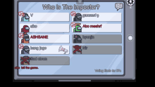 a screenshot of among us asking who is the imposter