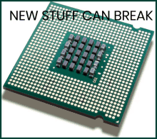 a computer chip with the words new stuff can break written on it