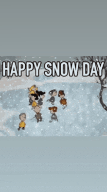 a cartoon of peanuts playing in the snow with the words happy snow day