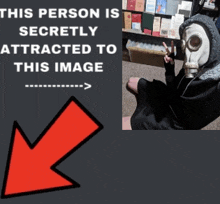 a picture of a person wearing a gas mask with a red arrow pointing to the right