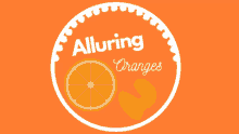 a logo for alluring oranges has an orange slice in the center