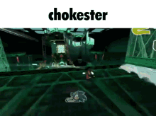 a screenshot of a video game that says chokester on the top