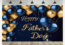 a happy father 's day sign with blue and gold balloons hanging from the ceiling