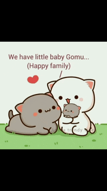 a cartoon of a cat , a dog and a baby with the words `` we have little baby gomu ... ( happy family ) ''