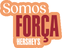 a hershey 's logo that says somos força