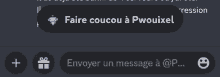 a screenshot of a text message that says faire coucou a pwouxel