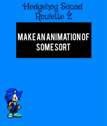 a poster for hedgehog squad roulette 2 shows a pixelated image of sonic