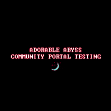 adorable abyss community portal testing is displayed in pixel art