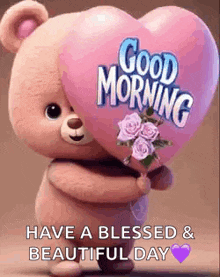 a teddy bear is holding a heart shaped balloon with roses on it and says `` good morning '' .