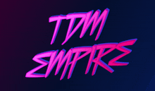 a neon sign that says tdm empire in pink