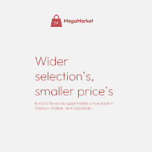 a megamarket ad shows a red shopping bag and says " wider selection 's smaller price 's "