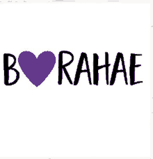 the word borahae with a heart in the middle