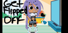 a girl with purple hair is standing in front of a television with the words " get flipped off " written on the bottom