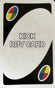 the back of a uno card with the words kick bov card on it