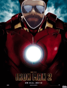 a poster for iron man 2 shows a man wearing sunglasses and a mask