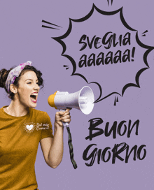 a woman in a yellow shirt is holding a megaphone in front of a speech bubble that says sveglia