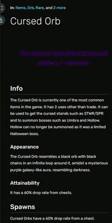 the cursed orb is currently one of the most common items in the game and has 2 uses other than trade