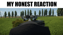 a screenshot of a video game with the words " my honest reaction " at the top