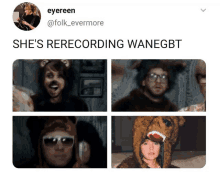 a tweet from eyereen @folk_evermore that says she 's rerecording wanebt