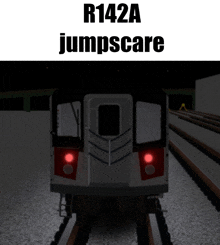 a picture of a train with the words r142a jumpscare on the bottom