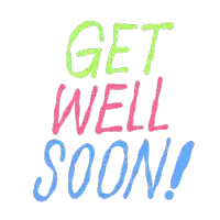 a colorful sign that says get well soon on it