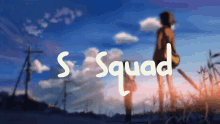 the word squad is on a blue background with a person in the background