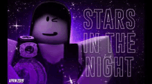 a cartoon character is standing in front of a purple background with the words `` stars in the night '' written on it .