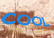 the word cool in blue letters on a brown background